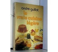 LA VRAIE CUISINE LEGERE