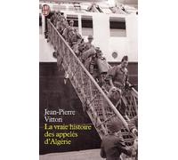 La Vraie Histoire des appelés d'Algérie