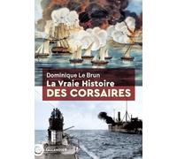 La Vraie Histoire Des Corsaires