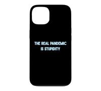 La Vraie pandémie, ce sont Les Gens stupides et drôles Coque pour iPhone 13