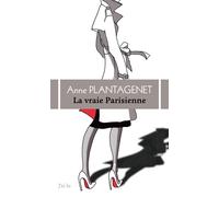 La vraie parisienne Version luxe - Anne Plantagenet - J'ai Lu - broché - Roman