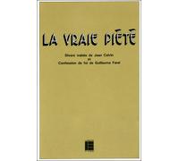 La vraie piété Divers traités de Jean Calvin et Confession de foi de Guillaume Farel - Irena Backus - Labor Et Fides - broché - Essai