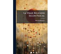 La Vraie Religion Selon Pascal