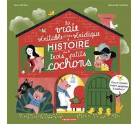 La vraie véritable et très véridique histoire des trois petits cochons - Paule Battault - Casterman - cartonné - Album jeunesse