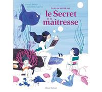 La vraie vérité sur le secret de la maîtresse - Album dès 5 ans