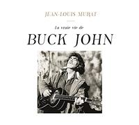 La Vraie Vie de Buck John