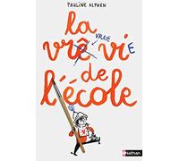 La vraie vie de l'école - Dès 8 ans