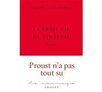La Vraie Vie de Vinteuil Jérôme Bastianelli (Auteur)