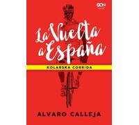 La Vuelta a Espana - Alvaro Calleja (littérature, non-fiction, reportage en polonais)