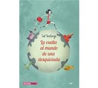 La vuelta al mundo de una desquiciada