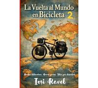 La Vuelta al Mundo en Bicicleta 2