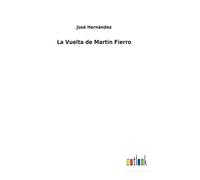 La Vuelta De Martin Fierro