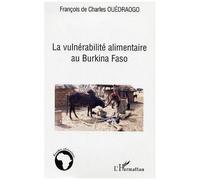 La Vulnérabilité Alimentaire Au Burkina-Fasso