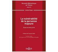 La Vulnérabilité De La Personne Majeure - Essai En Droit Privé