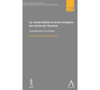 La vulnerabilite en droit europeen des droits de l homme Conception(s) et fonction(s) - Collectif - Anthemis - broché - Etude
