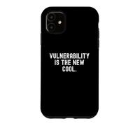 la vulnérabilité est la Nouvelle Sagesse inspirante Cool pour Open Coque pour iPhone 11