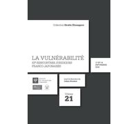 La vulnérabilité XIe rencontres juridiques franco-japonaises - Julien Boudon - Societe Legislation Comparee - broché - Etude