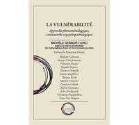 La vulnéralibité Approche phénoménologique, existentielle et psychopathologique - Michèle Gennart - Cercle Hermeneutique - broché - Essai