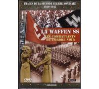 La Waffen Ss: Les Combattants De L'ordre Noir
