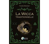 La Wicca traditionnelle - A.E. Waite - Danae Editions - broché - Essai