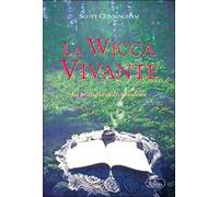 La Wicca vivante : La Pratique individualisée