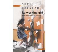 La Working Girl - Petite Chronique De La Vie De Bureau
