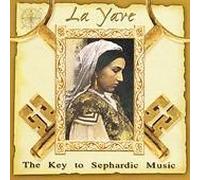 La Yave - The Key To Sepharide Music- Import Hollande
