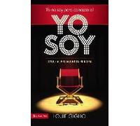 La Yo No Soy, Pero Conozco Al Yo Soy Softcover I Am Not, But I Know I Am