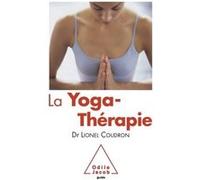 La Yoga-thérapie Lionel Coudron (Auteur)