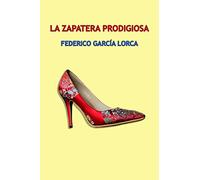 La zapatera prodigiosa: Farsa Violenta en dos actos. (Teatro)