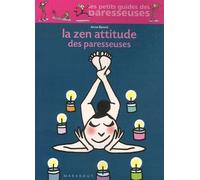 La Zen Attitude des paresseuses