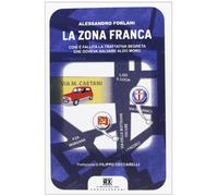 La zona franca. Così è fallita la trattativa segreta che doveva salvare Aldo Moro