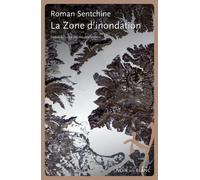 La zone d inondation - Roman Sentchine - Noir Sur Blanc - broché - Roman