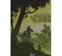 La Zone - Tome 01: Sentinelles