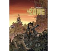 Éric Stalner – La Zone – Tome 02 : Résistances – Glénat – Cartonné