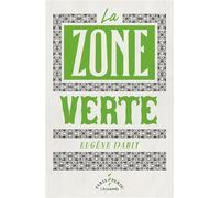 La zone verte - Eugène Dabit - L'echappee - broché - Roman