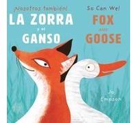 La Zorra Y El Ganso/Fox And Goose