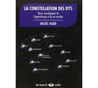 Laa constellation des dys : Bases Neurologiques de l'Apprentissage et de Ses Troubles