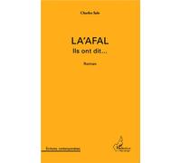 La'afal Ils ont dit... Roman - Charles Salé - L'harmattan - broché - Roman