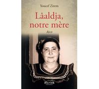 Lâaldja, notre mère