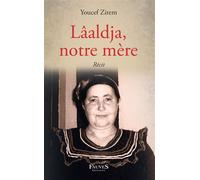 Lâaldja, notre mère