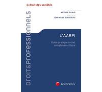 L'AARPI: Guide pratique social, comptable et fiscal