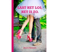 Laat het los, het is zo