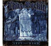 Laaz Rockit - Left for Dead