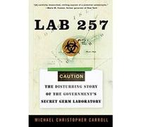 Lab 257 – L'histoire troublante du laboratoire secret du gouvernement – Harper Collins Publishers