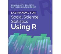 Lab Manual for Social Science Statistics Using R