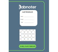 Lab Notebook - 24 Well Plate Map Templates - Labnoter: Research Planner for Cell Culture, PCR, Immunoassays & Drug Screening: Essential Research ... Professionals & Biotech Researchers