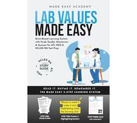 Lab Values Made Easy: An Essential Laboratory Results Workbook and Reference Guide for Nurses and Medical Students | NCLEX ATI HESI Test Prep