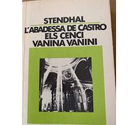 L'abadessa de Castro. Els Cenci. Vanina Vanini