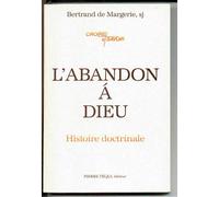 L'abandon À Dieu - Histoire Doctrinale